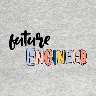 future engineer T-Shirt